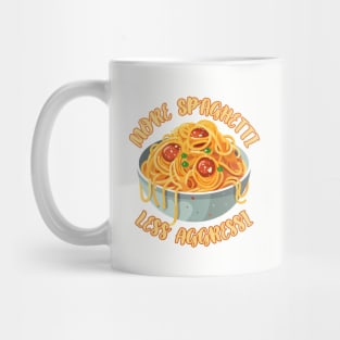 More Spaghetti Less Aggressi Eat Pasta Run Fasta Mug